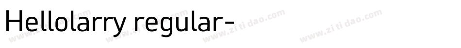 Hellolarry regular字体转换